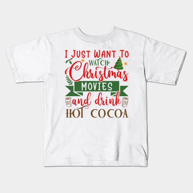 Hot Cocoa and Christmas Movies Kids T-Shirt by MZeeDesigns